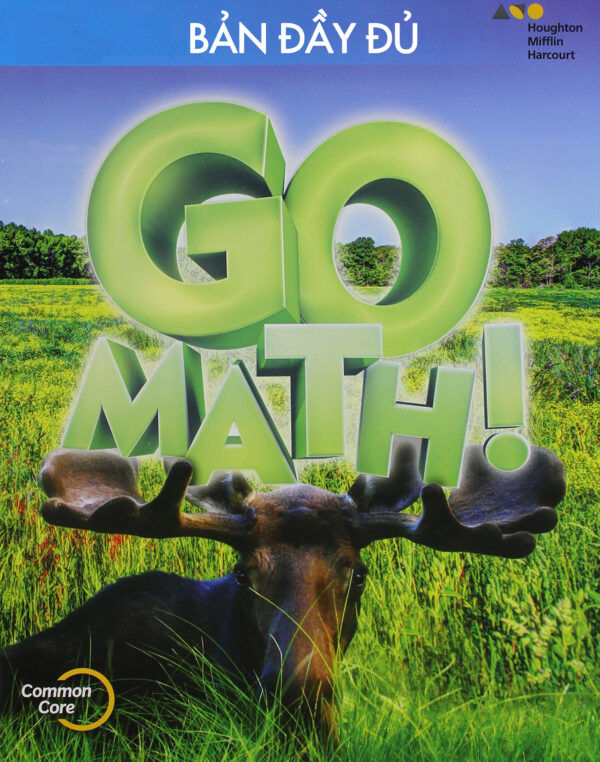 [Sách] Go Math! Common Core Grade 3 Student Edition 2015 BẢN ĐẦY ĐỦ : Chapter 1-12 ( 874 trang) – Sách giấy gáy xoắn