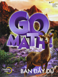 [Sách] Go Math! Common Core Grade 6 Student Edition 2015 BẢN ĐẦY ĐỦ : Chapter 1-13 ( 882 trang) – Sách giấy gáy xoắn