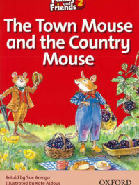 [Sách] Family And Friends Readers 2: The Town Mouse and the Country Mouse -  Sách giấy gáy xoắn