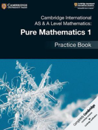 [Sách] Cambridge International AS and A Level Mathematics : Pure Mathematics 1 (2018) Practice Book - Sách giấy gáy xoắn