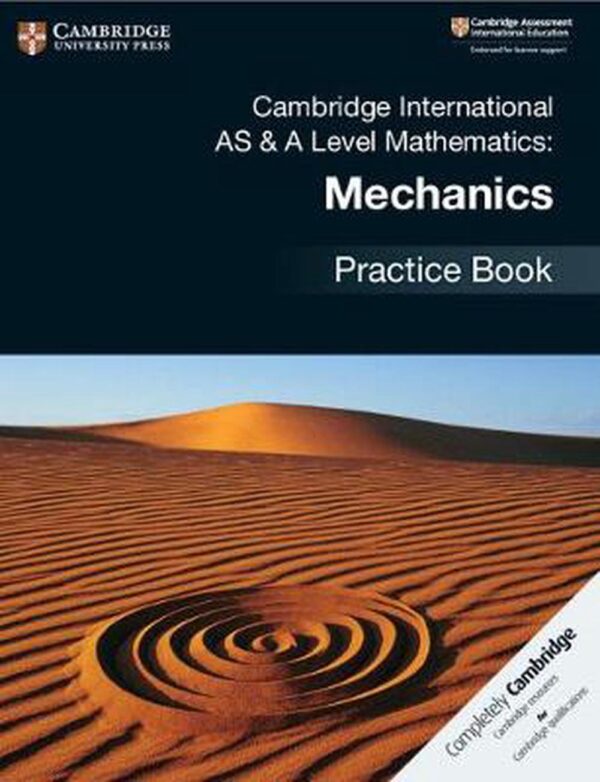 [DOWNLOAD PDF] Cambridge International AS and A Level Mathematics : Mechanics Practice Book [1]