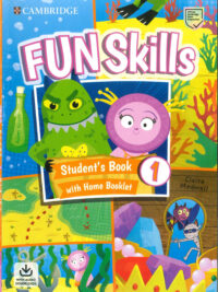 [Sách] Cambridge Fun Skills Level 1 Student’s Book with Home Booklet and Downloadable Audio - Sách giấy gáy xoắn