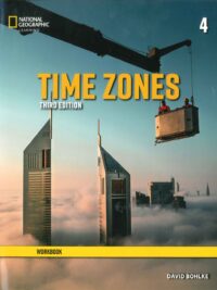 [Sách] National Geographic Time Zones 4 Workbook (Third Edition) - Sách giấy gáy xoắn