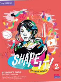 [Sách] Cambridge Shape It! Level 2 Student's Book (2020) - Sách giấy gáy xoắn