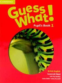 [Sách] Cambridge Guess What! 1 Pupil's Book (1st Edition - British English) - Sách giấy gáy xoắn