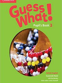 [Sách] Cambridge Guess What! 3 Pupil's Book (1st Edition - British English) - Sách giấy gáy xoắn