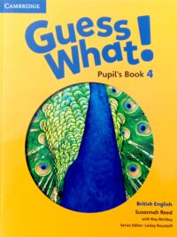 [Sách] Cambridge Guess What! 4 Pupil's Book (1st Edition - British English) - Sách giấy gáy xoắn