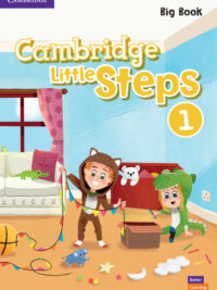 [Sách] Cambridge Little Steps Level 1 Big Book  (IN KHỔ GIẤY A5)