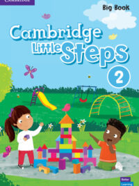 [Sách] Cambridge Little Steps Level 2 Big Book  (IN KHỔ GIẤY A5)