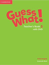 [Sách] Cambridge Guess What! 3 Teacher's Book (1st Edition - British English) - Sách giấy gáy xoắn