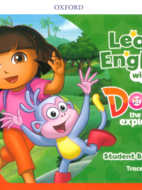 [Sách] Oxford - Learn English with Dora the Explorer 3 Student's Book – Sách giấy gáy xoắn