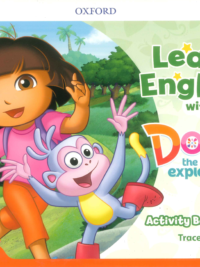 [Sách] Oxford - Learn English with Dora the Explorer 3 Activity Book – Sách giấy gáy xoắn