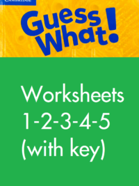 [TẢI VỀ] Cambridge Guess What! Worksheets with key levels 1-2-3-4-5 [1]