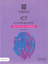 [Sách] Cambridge IGCSE ICT Practical Skills Workbook by Evans Chikasa (2021) - Sách giấy gáy xoắn