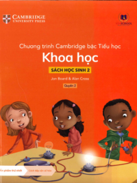 [DOWNLOAD PDF][Lớp 1] Chương trình Cambridge bậc Tiểu học - KHOA HỌC - Sách học sinh 2 - Quyển 2 [1]