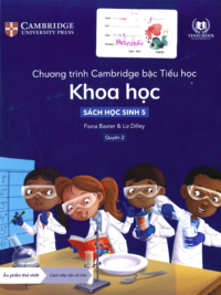 [DOWNLOAD PDF][Lớp 4] Chương trình Cambridge bậc Tiểu học - KHOA HỌC - Sách học sinh 5 - Quyển 2 [1]