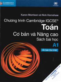 [DOWNLOAD PDF][Lớp 9-10] Chương trình Cambridge IGCSE Toán Cơ bản và Nâng cao A1 - Sách bài học CÓ KÈM ĐÁP ÁN [1]