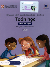 [DOWNLOAD PDF][Lớp 4] Chương trình Cambridge bậc Tiểu học - TOÁN HỌC - Sách bài tập 5 - Quyển 1 [1]