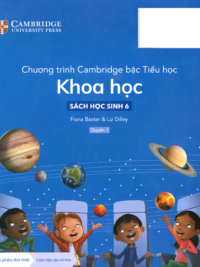 [DOWNLOAD PDF][Lớp 5] Chương trình Cambridge bậc Tiểu học - KHOA HỌC - Sách học sinh 6- Quyển 1 [1]