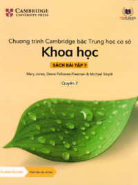 [DOWNLOAD PDF][Lớp 6] Chương trình Cambridge bậc Trung học - KHOA HỌC - Sách bài tập 7- Quyển 2 [1]