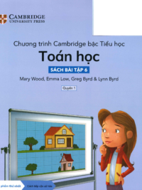 [DOWNLOAD PDF][Lớp 5] Chương trình Cambridge bậc Tiểu học - TOÁN HỌC - Sách bài tập 6- Quyển 1 [1]