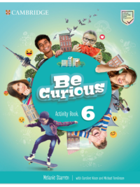 [Sách] Cambridge Be Curious level 6 Activity Book - Sách giấy gáy xoắn