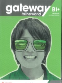 [Sách] Macmillan gateway to the world B1+ Workbook - Sách giấy gáy xoắn