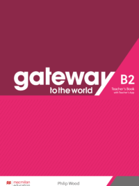 [Sách] Macmillan gateway to the world B2 TEACHER'S BOOK - Sách giấy gáy xoắn