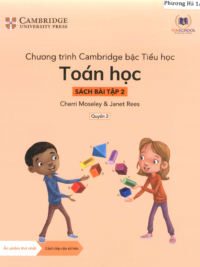 [DOWNLOAD PDF][Lớp 1] Chương trình Cambridge bậc Tiểu học - TOÁN HỌC - Sách bài tập 2 - Quyển 2 [1]