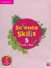 [Sách] Cambridge Science Skills Level 5 Teacher's Book – Sách giấy gáy xoắn