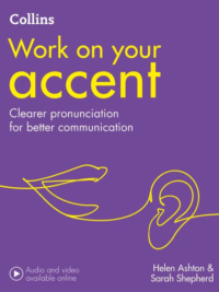 [Sách] Collins Work on Your Accent B1-C2 (Clearer pronunciation for better communication): Second edition - Sách giấy gáy xoắn