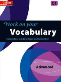 [Sách] Collins Work On Your Vocabulary  - Advanced C1 – Sách giấy gáy xoắn