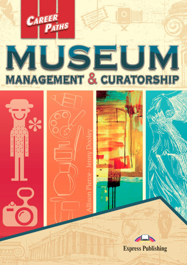 [Sách] Career Paths Museum Management & Curatorship Student Book (Book 1-2-3)  – Sách giấy gáy xoắn