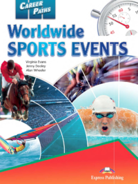 [Sách] Career Paths Worldwide Sports Events Student Book (Book 1-2-3)  – Sách giấy gáy xoắn