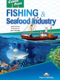 [Sách] Career Paths Fishing & Seafood Industry Student Book (Book 1-2-3)  – Sách giấy gáy xoắn