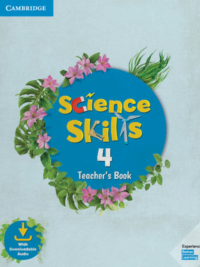 [Sách] Cambridge Science Skills Level 4 TEACHER's Book  - Sách giấy gáy xoắn