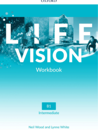 [DOWNLOAD PDF] Oxford LIFE VISION B1 Intermediate Workbook - ĐÃ BAO GỒM AUDIO và VIDEO [1]