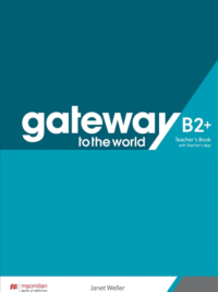 [Sách] Macmillan gateway to the world B2+ TEACHER'S BOOK - Sách giấy gáy xoắn