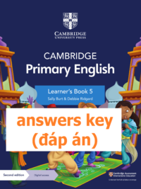 [TẢI VỀ] Cambridge Primary English 5 Learner’s Book (Second Edition 2021) : ANSWERS KEY - ĐÁP ÁN [1]