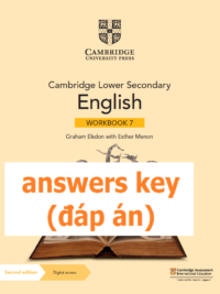 [TẢI VỀ] Cambridge Lower Secondary English 7 Workbook (Second Edition 2021) : ANSWERS KEY - ĐÁP ÁN [1]