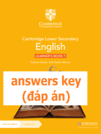 [TẢI VỀ] Cambridge Lower Secondary English 7 Learner’s Book (Second Edition 2021) : ANSWERS KEY - ĐÁP ÁN [1]