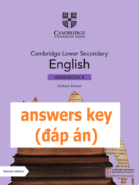 [TẢI VỀ] Cambridge Lower Secondary English 8 Workbook (Second Edition 2021): ANSWERS KEY - ĐÁP ÁN [1]