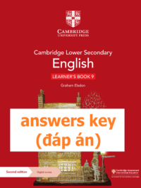 [TẢI VỀ] Cambridge Lower Secondary English 9 Learner’s Book (Second Edition 2021) : ANSWERS KEY - ĐÁP ÁN [1]