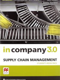 [Sách] Macmillan In Company 3.0 ESP SUPPLY CHAIN MANAGEMENT  - Sách giấy gáy xoắn