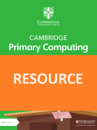 [TẢI VỀ] Cambridge Primary Computing level 4 : RESOURCE (answers key và các file tài liệu khác ) [1]