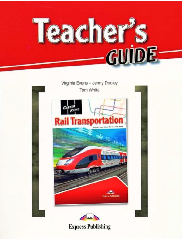 [Sách] Career Paths Rail Transportation Teacher Guide (Book 1-2-3)  – Sách giấy gáy xoắn