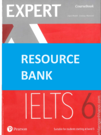 [TẢI VỀ] Expert IELTS 6 - RESOURCE BANK (audio- video- test- answer key)  - ĐẦY ĐỦ CÁC BÀI TEST [1]