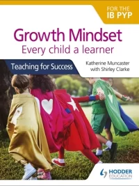 [Sách] Hodder Growth Mindset for the IB PYP: Every child a learner 2020  – Sách giấy gáy xoắn