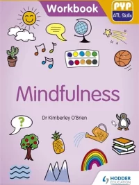 [Sách] Hodder PYP ATL Skills Workbook: Mindfulness 2020  – Sách giấy gáy xoắn