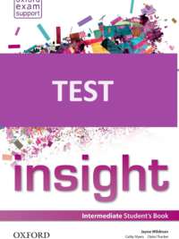 [TẢI VỀ] Oxford Insight Intermediate (1st Edition 2014) - TEST BANK [1]